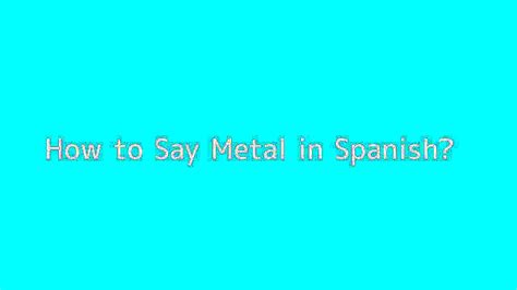 sheet metal in Spanish 